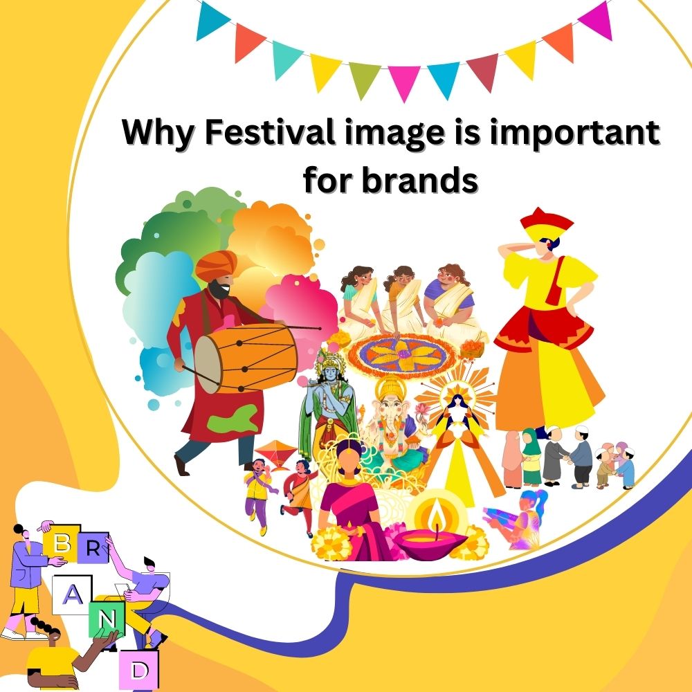 Why Festival image is important for brands